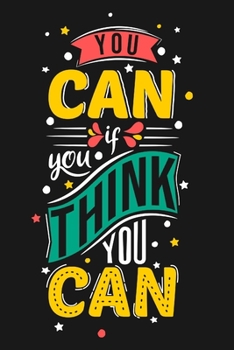 You Can If You Think You Can: Feel Good Reflection Quote for Work | Employee Co-Worker Appreciation Present Idea | Office Holiday Party Gift Exchange