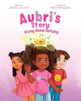 Paperback Aubri's Story: Rising Above Bullying Book