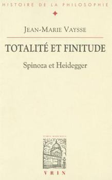 Paperback Totalite Et Finitude: Spinoza Et Heidegger [French] Book