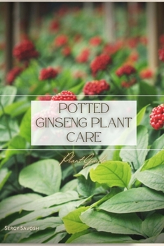 Paperback Potted Ginseng Plant Care: Plant Guide Book