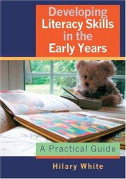 Paperback Developing Literacy Skills in the Early Years Book