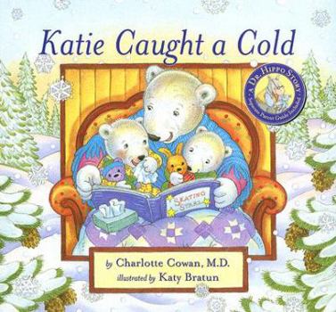 Hardcover Katie Caught a Cold [With Conquering the Common Cold, Guide for Parents] Book