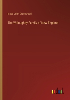 Paperback The Willoughby Family of New England Book
