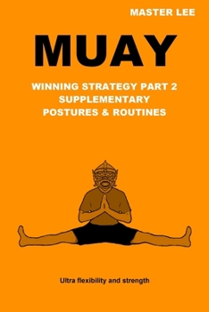 Paperback Muay: Winning Strategy Part 2 - Supplementary Postures & Routines Book