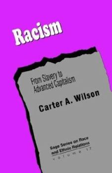 Hardcover Racism: From Slavery to Advanced Capitalism Book