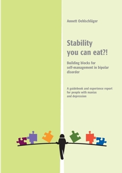 Paperback Stability you can eat?!: Building blocks für self-mangement in bipolar disorder Book