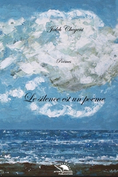 Paperback Le silence est un poème [French] Book