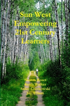 Paperback Sun West Empowering 21st Century Learners Book