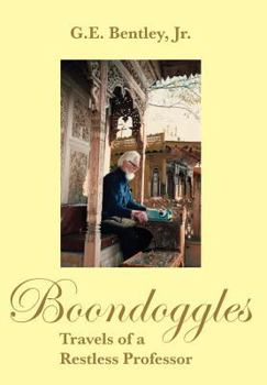 Hardcover Boondoggles: Travels of a Restless Professor Book
