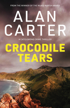 Crocodile Tears - Book #5 of the Cato Kwong