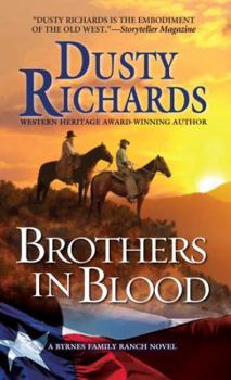 Brothers in Blood - Book #4 of the Byrnes Family Ranch