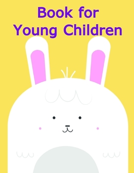Book for Young Children: Early Learning for First Preschools and Toddlers from Animals Images (Nature Kids)
