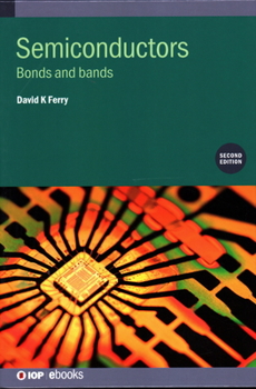 Hardcover Semiconductors (Second Edition): Bonds and bands Book