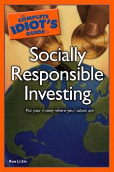 Paperback The Complete Idiot's Guide to Socially Responsible Investing Book