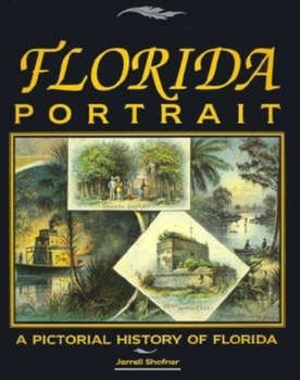 Hardcover Florida Portrait: A Pictorial History of Florida Book