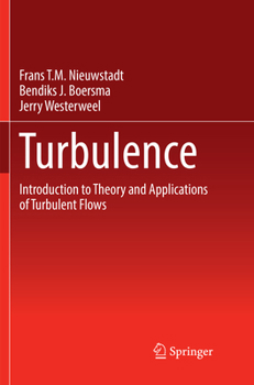 Paperback Turbulence: Introduction to Theory and Applications of Turbulent Flows Book