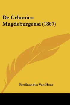 Paperback De Crhonico Magdeburgensi (1867) [Latin] Book