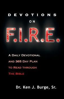 Paperback Devotions on F.I.R.E.: A Daily Devotional and 365 Day Plan to Read Through the Bible Book