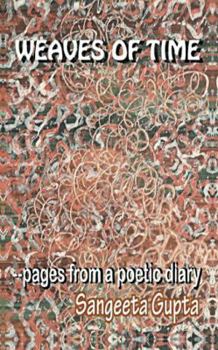 Paperback Weaves of Time: Pages from a Poetic Diary Book