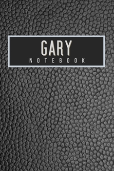 Gary Notebook: Personalised gift notebook for Gary: Beautiful black leather effect notebook notepad: Handy 6x9in size.