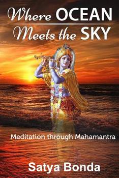 Paperback Where Ocean Meets the Sky: Meditation through Mahamantra Book