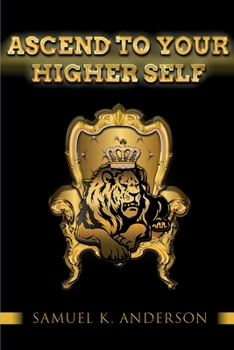 Paperback Ascend To Your Higher Self Book