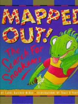 Hardcover Mapped Out!: The Search for the Snookums [With Actual] Book