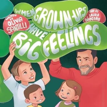 Paperback When Grown-Ups Have Big Feelings Book