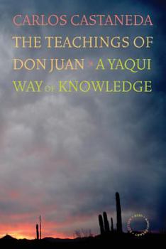 Paperback The Teachings of Don Juan: A Yaqui Way of Knowledge Book