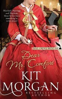 Paperback Mail-Order Bride Ink: Dear Mr. Comfort Book