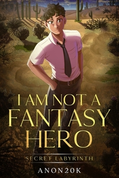 Paperback I am Not Fantasy Hero - Secret Labyrinth Book