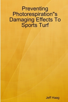 Paperback Preventing Photorespiration"s Damaging Effects To Sports Turf Book