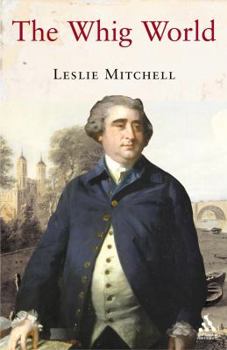 Paperback The Whig World 1760-1837 Book