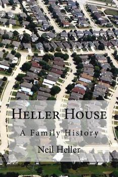 Paperback Heller House: A Family History Book