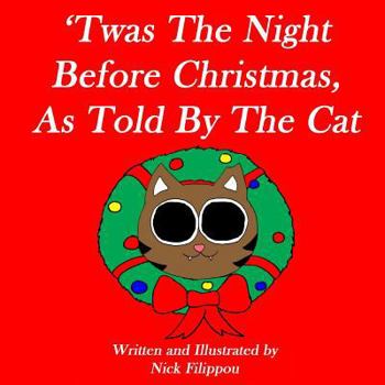 Paperback 'Twas The Night Before Christmas, As Told By The Cat Book
