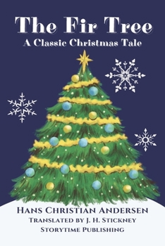 Paperback The Fir Tree: A Christmas Tale Book