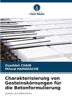 Paperback Charakterisierung von Gesteinskörnungen für die Betonformulierung [German] Book