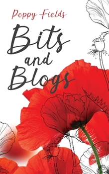 Paperback Bits and Blogs: A feel-good collection of light-hearted stories Book
