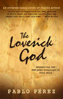 Paperback The Lovesick God: Answering the Deepest Longings of Your Soul Book