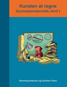 Paperback Kunsten at regne: Gymnasiematematik, bind 1 [Danish] Book