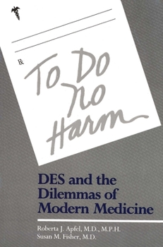 Paperback To Do No Harm: Des and the Dilemmas of Modern Medicine Book