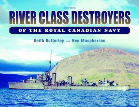 Paperback River Class Destroyers of the Royal Canadian Navy Book