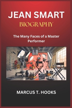 Paperback Jean Smart Biography: The Many Faces of a Master Performer Book