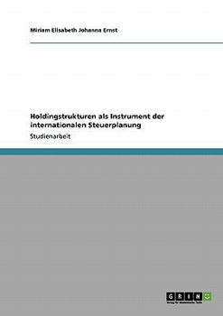 Paperback Holdingstrukturen als Instrument der internationalen Steuerplanung [German] Book