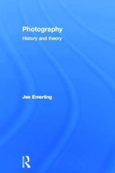 Hardcover Photography: History and Theory Book