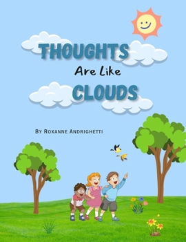 Paperback Thoughts Are Like Clouds Book