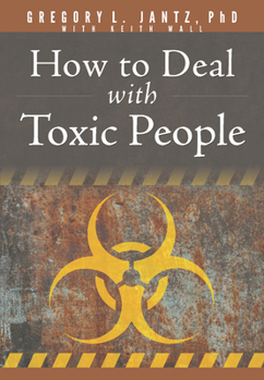 Paperback How to Deal with Toxic People Book