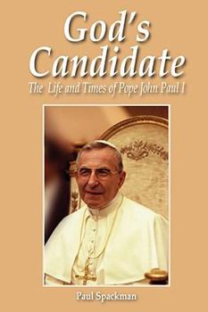 Paperback God's Candidate: The Life and Times of Pope John Paul I Book