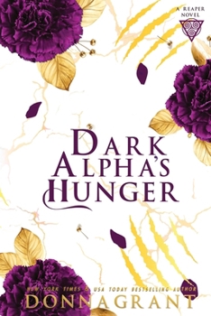 Dark Alpha's Hunger - Book #6 of the Reaper