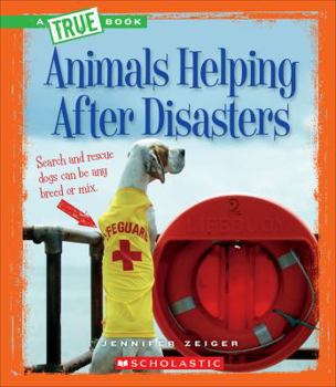 Library Binding Animals Helping After Disasters Book